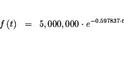 \begin{eqnarray*}&& \\
f\left( t\right) &=&5,000,000\cdot e^{-0.597837\cdot t} \\
&& \\
&& \\
&&
\end{eqnarray*}