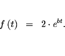 \begin{eqnarray*}&& \\
f\left( t\right) &=&2\cdot e^{bt}. \\
&& \\
&&
\end{eqnarray*}