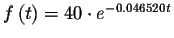 $f\left( t\right) =40\cdot
e^{-0.046520t}$