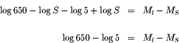 \begin{eqnarray*}\log 650-\log S-\log 5+\log S &=&M_{l}-M_{S} \\
&& \\
\log 650-\log 5 &=&M_{l}-M_{S}
\end{eqnarray*}