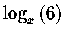 $\log _{x}\left( 6\right) $