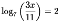 $\displaystyle \log_{7}\left(\frac{3x}{11}\right)=2 $