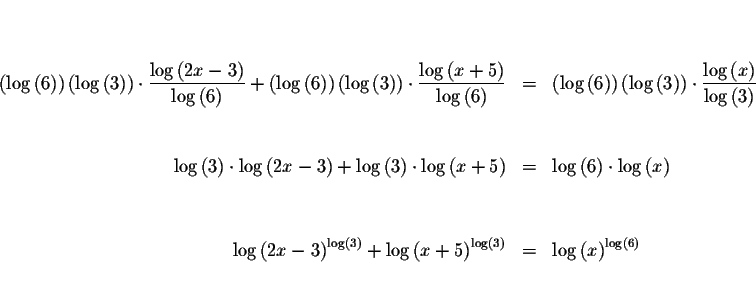 \begin{eqnarray*}&& \\
&& \\
\left( \log \left( 6\right) \right) \left( \log \...
...ight) } &=&\log \left( x\right) ^{\log \left( 6\right) } \\
&&
\end{eqnarray*}