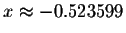 $x\approx -0.523599$