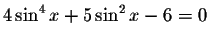 $4\sin ^{4}x+5\sin ^{2}x-6=0$