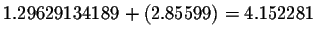 $1.29629134189+\left(
2.85599\right) =4.152281$