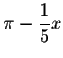 $\pi -\displaystyle \frac{1}{5}x$