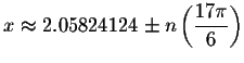 $
x\approx 2.05824124\pm n\left( \displaystyle \frac{17\pi }{6}\right) $