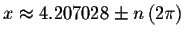 $x\approx 4.207028\pm n\left( 2\pi \right) $