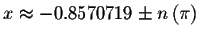 $x\approx -0.8570719\pm n\left( \pi
\right) $