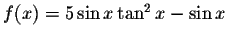 $f(x)=5\sin x\tan ^{2}x-\sin x$