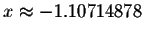 $x\approx -1.10714878$