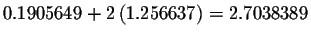 $%
0.1905649+2\left( 1.256637\right) =2.7038389$