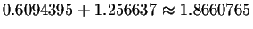 $0.6094395+1.256637\approx 1.8660765$