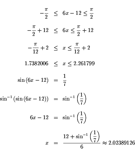 \begin{displaymath}\begin{array}{rclll}
&& \\
-\displaystyle \displaystyle \fra...
...le \frac{1}{7}\right) }{6}\approx 2.02389126 \\
&&
\end{array}\end{displaymath}