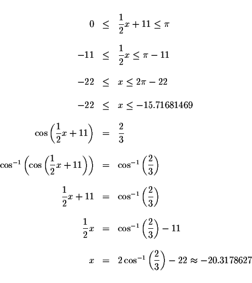 \begin{displaymath}\begin{array}{rclll}
&& \\
0 &\leq &\displaystyle \frac{1}{2...
...le \frac{2}{3}\right) -22\approx -20.3178627 \\
&&
\end{array}\end{displaymath}