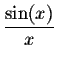 $\displaystyle \frac{\sin(x)}{x}$