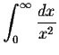 $\displaystyle \int_0^\infty \frac{dx}{x^2} $