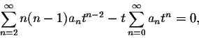 \begin{displaymath}\sum_{n=2}^\infty n(n-1) a_n t^{n-2}-t\sum_{n=0}^\infty a_n t^n=0, \end{displaymath}