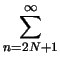 $\displaystyle \sum_{n=2N+1}^{\infty}$