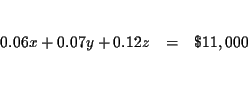 \begin{eqnarray*}&& \\
0.06x+0.07y+0.12z &=&\$11,000 \\
&& \\
&&
\end{eqnarray*}