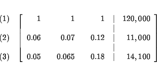 \begin{eqnarray*}&& \\
&&
\begin{array}{r}
(1) \\
\\
(2) \\
\\
(3)
...
...& 0.065 & & 0.18 & \vert & 14,100
\end{array}
\right] \\
&&
\end{eqnarray*}