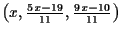 $\left( x,\frac{5x-19}{11},\frac{9x-10}{11}%
\right) \bigskip\bigskip $