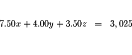 \begin{eqnarray*}&& \\
7.50x+4.00y+3.50z &=&3,025 \\
&& \\
&&
\end{eqnarray*}