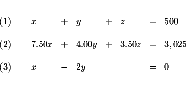 \begin{eqnarray*}&& \\
\begin{array}{l}
(1) \\
\\
(2) \\
\\
(3)
\end...
...- & 2y & & & = & 0
\end{array}
\end{array}
& \\
&& \\
&&
\end{eqnarray*}