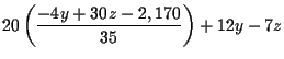 $\displaystyle 20\left( \frac{-4y+30z-2,170}{35}\right) +12y-7z$