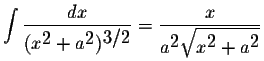 $\displaystyle \int\displaystyle \frac{dx}{(x^{\displaystyle2}+a^{\displaystyle2...
...}{a^{\displaystyle2}\displaystyle \sqrt{x^{\displaystyle2}+a^{\displaystyle2}}}$