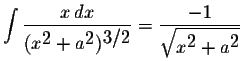 $\displaystyle \int\displaystyle \frac{x\,dx}{(x^{\displaystyle2}+a^{\displaysty...
...playstyle \frac{-1}{\displaystyle \sqrt{x^{\displaystyle2}+a^{\displaystyle2}}}$