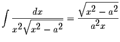 $\displaystyle \int\displaystyle \frac{dx}{x^{\displaystyle2}\displaystyle \sqrt...
...displaystyle \sqrt{x^{\displaystyle2}-a^{\displaystyle2}}}{a^{\displaystyle2}x}$