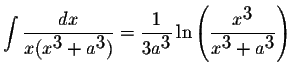 $\displaystyle \int\displaystyle \frac{dx}{x(x^{\displaystyle3}+a^{\displaystyle...
...aystyle \frac{x^{\displaystyle3}}{x^{\displaystyle3}+a^{\displaystyle3}}\right)$