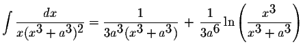 $\displaystyle \int\displaystyle \frac{dx}{x(x^{\displaystyle3}+a^{\displaystyle...
...aystyle \frac{x^{\displaystyle3}}{x^{\displaystyle3}+a^{\displaystyle3}}\right)$