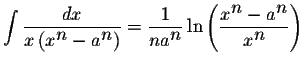 $\displaystyle \int\displaystyle \frac{dx}{x\left(x^{\displaystyle n}-a^{\displa...
...tyle \frac{x^{\displaystyle n}-a^{\displaystyle n}}{x^{\displaystyle n}}\right)$