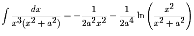 $\displaystyle \int\displaystyle \frac{dx}{x^{\displaystyle3}(x^{\displaystyle2}...
...aystyle \frac{x^{\displaystyle2}}{x^{\displaystyle2}+a^{\displaystyle2}}\right)$